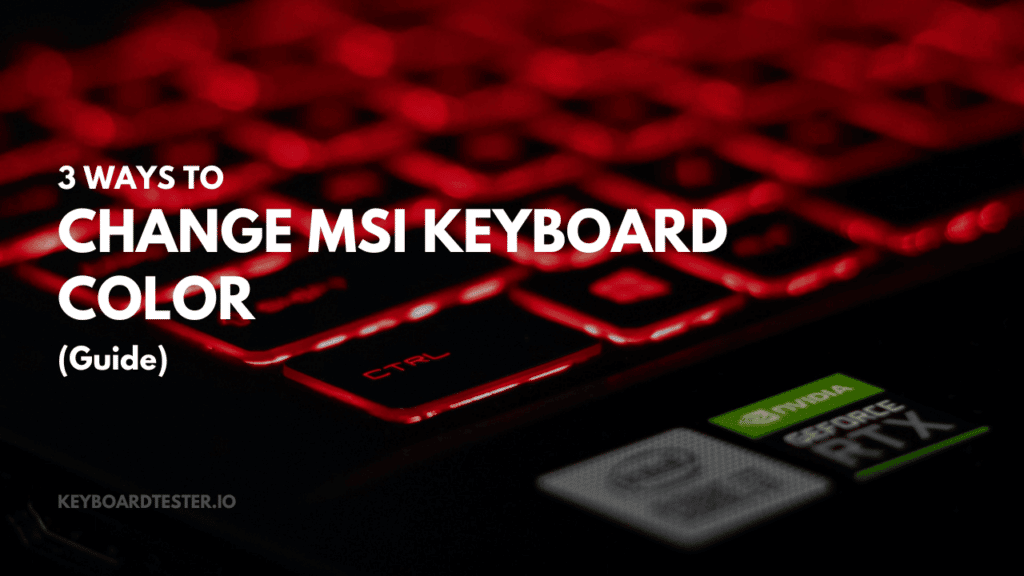 3 façons de changer la couleur du clavier MSI (Guide)