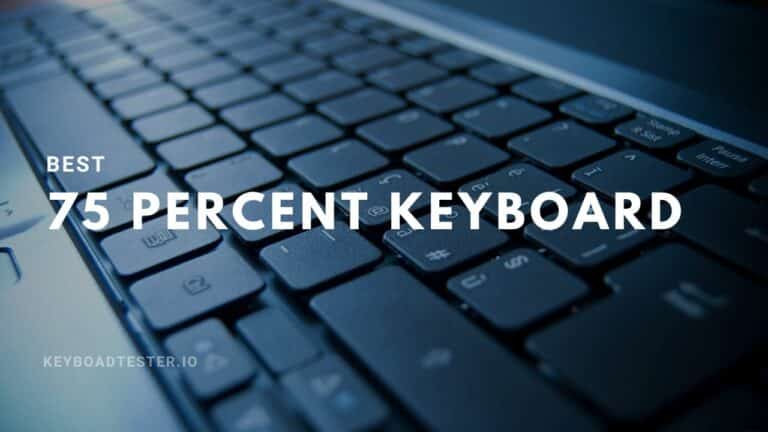 Best 75% Keyboard For 2023 – Buying Guide