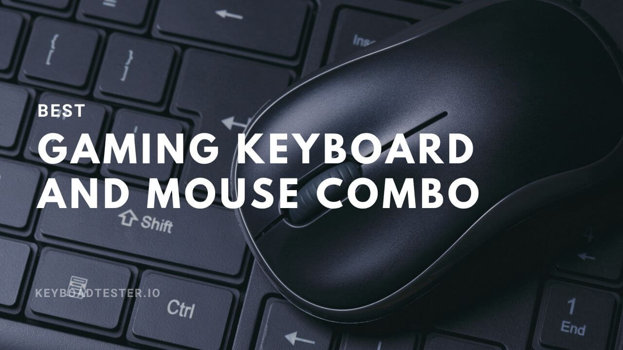 Best Gaming Keyboard and Mouse Combo
