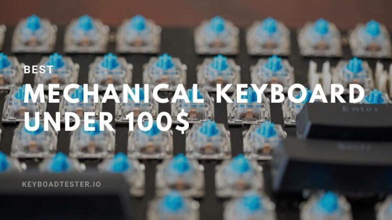 Best Mechanical Keyboards Under 100$ – New Launched