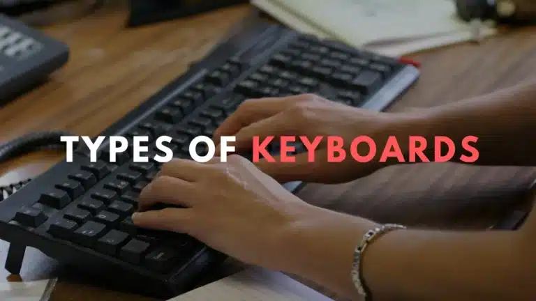 Types of Keyboards – Choose The Right One (2023)