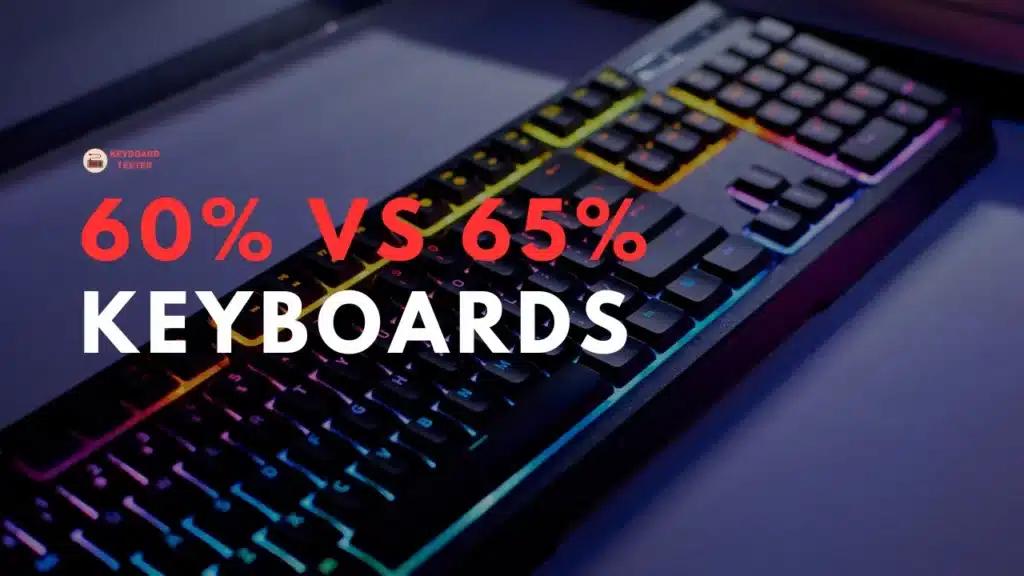60% Vs 65% Keyboards | The Complete Guide (2023)