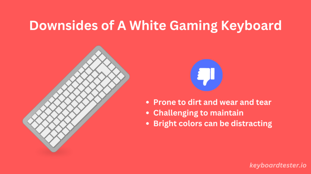 Downsides of A White Gaming Keyboard