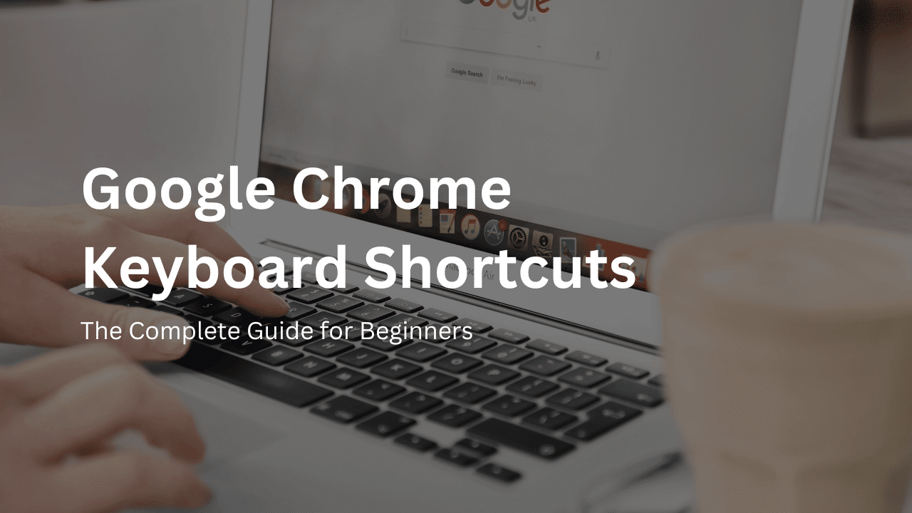 Chrome Keyboard Shortcuts: The Complete Guide - KeyboardTester.io